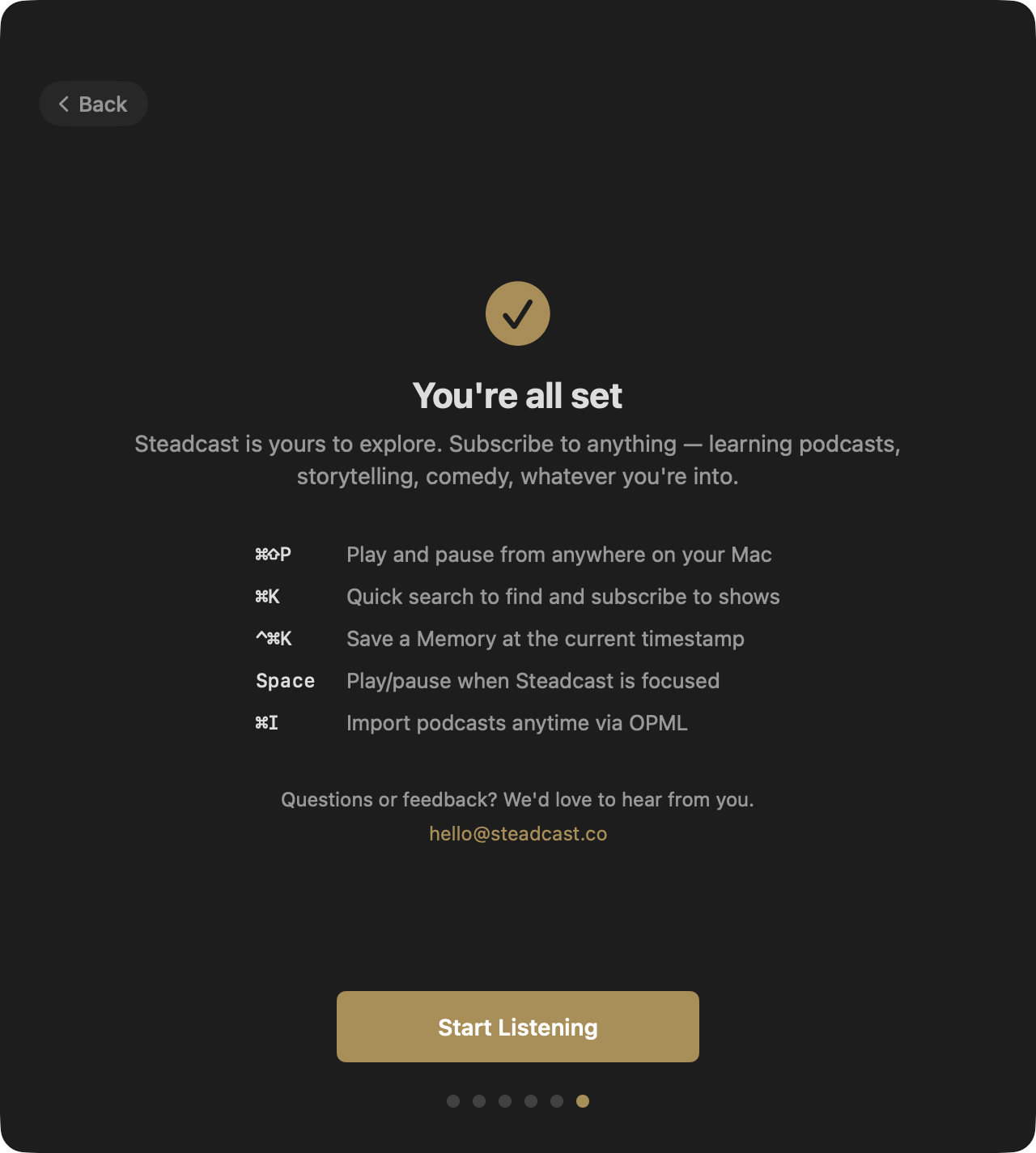 The final screen: a gold checkmark, five keyboard shortcuts in monospace, and a support address